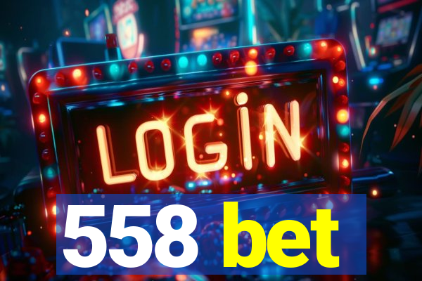 558 bet